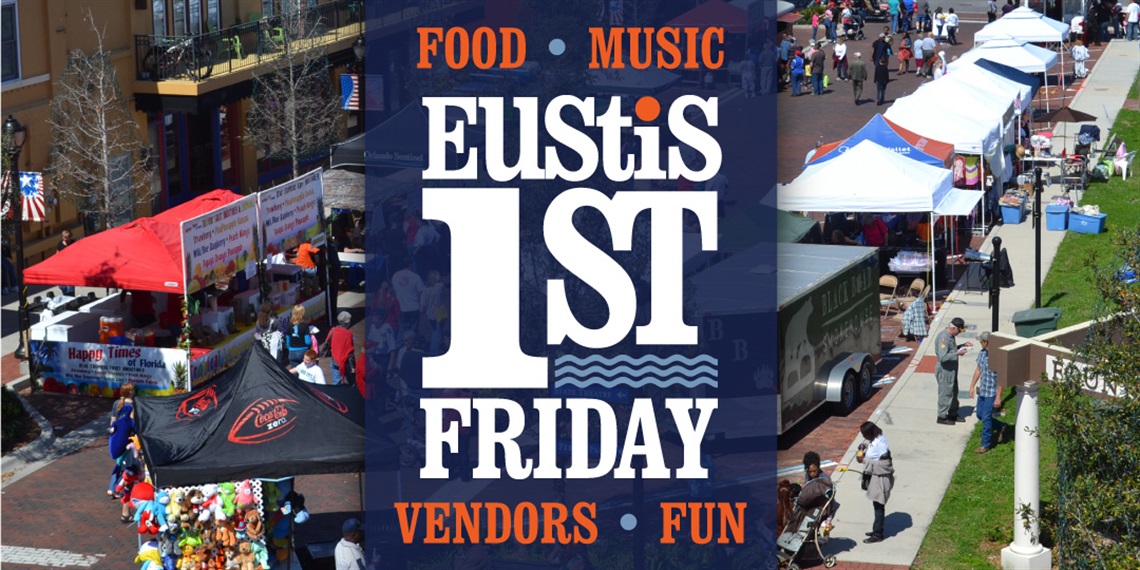2023 Eustis First Friday Street Party