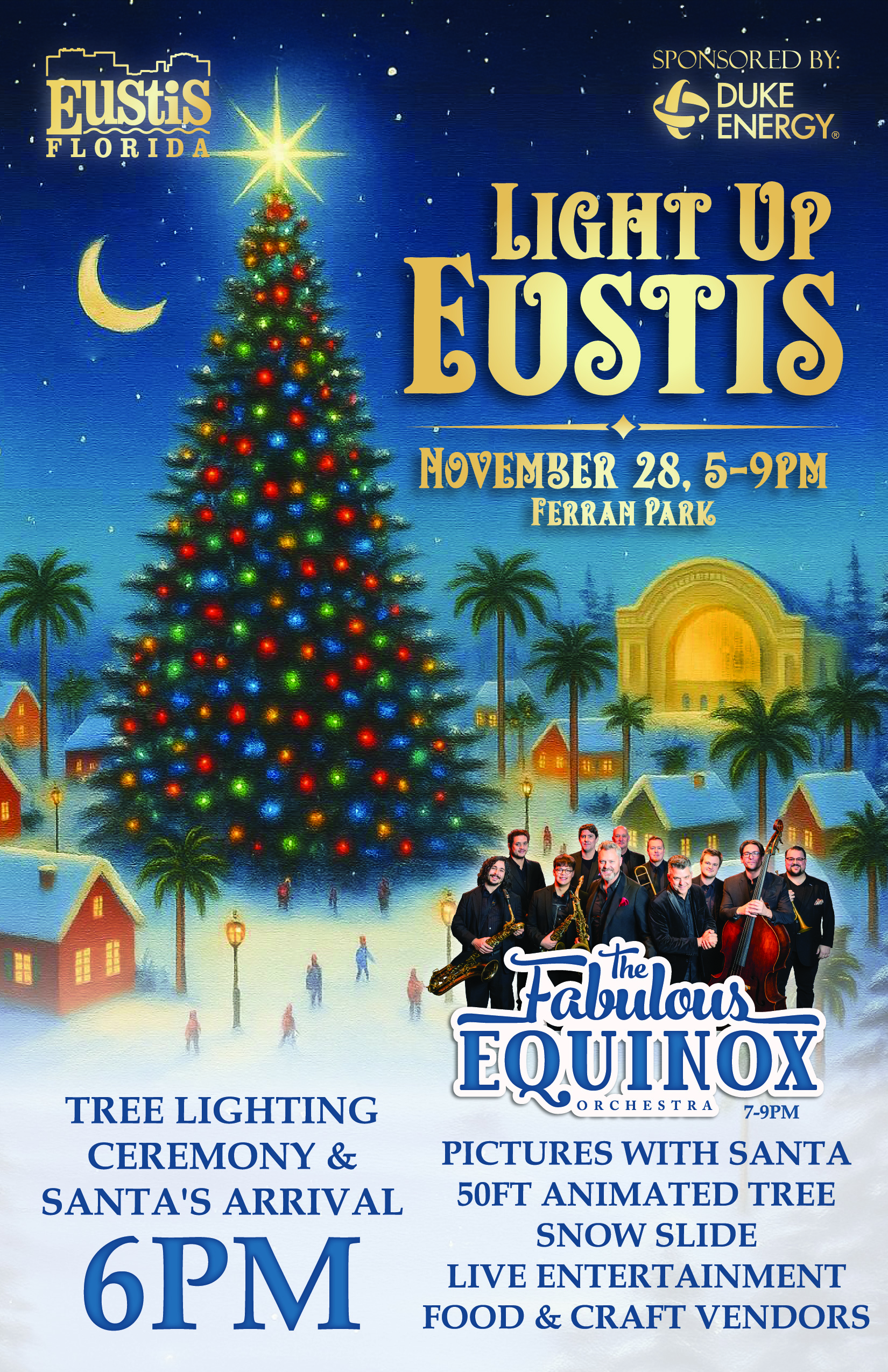 Light Up Eustis will be on Friday, Nov. 28 from 5 - 9 p.m. in Ferran Park