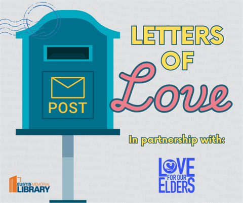 Letter of Love will be on Thursday, Feb. 5, 2026 between 5:30 - 6:30 p.m. at the Eustis Memorial Library
