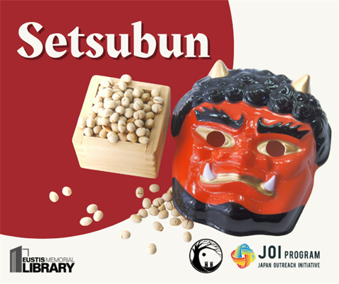 Introduction to Setsubun will be at the Eustis Memorial Library on Wednesday, Feb. 25.