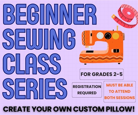 Sewing for Kids will be at the Eustis Memorial Library on Tuesday, May 12 from 3 - 5 p.m.