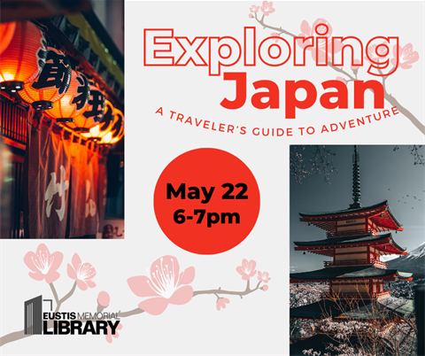 Travel in Japan will be on May 22 from 6 - 7 p.m.