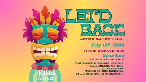 Leid Back will be on Friday, July 10 from 2 - 5 pm at the Eustis Womans Club